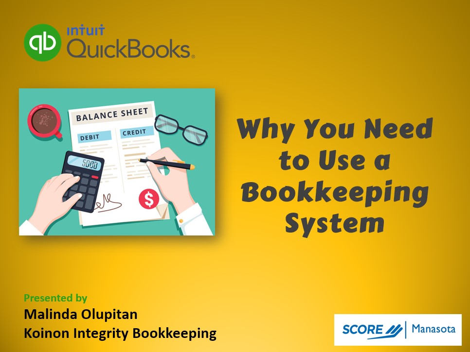 Why You Need to Use a Bookkeeping System SCORE